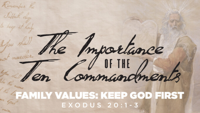 Family Values: Keep God First