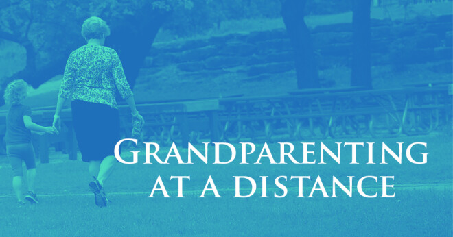 Grandparenting - Leaving a Legacy of Faith