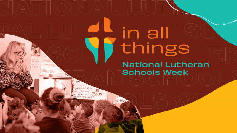 National Lutheran Schools Week