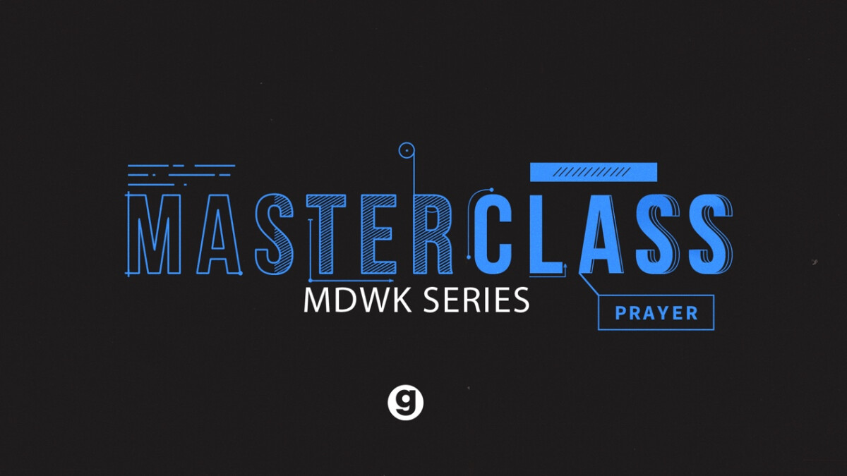 "Masterclass: Prayer" Prayer Labs