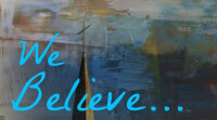 We Believe… Exploring the Apostle’s Creed