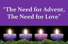 The Need for Advent The Need for Love