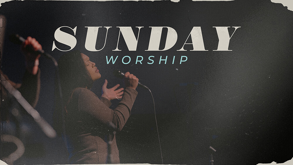 Sunday Worship Services