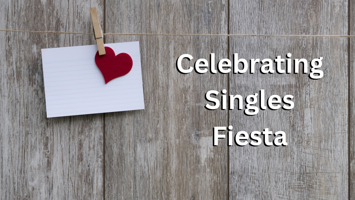 Celebrating Singles Fiesta