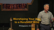 Worshiping Your Way to a Renewed Mind
