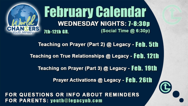 Legacy Church - World Changers Youth Ministry Wednesday Nights - February 2025