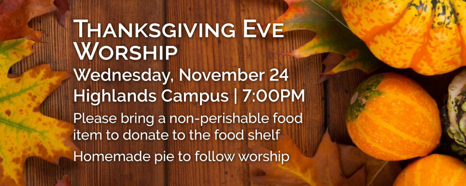 Thanksgiving Eve Worship 2021
