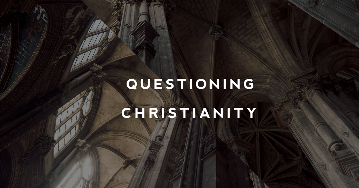 Questioning Christianity: The Ultimate Objection | Sermons | CTK ...