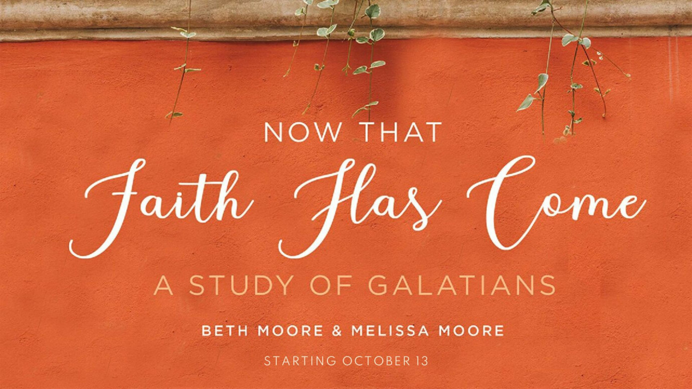 Now That Faith Has Come - A Study of Galatians 