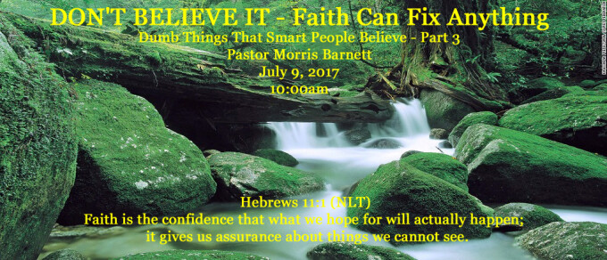 Don't Believe It - Faith Can Fix Anything