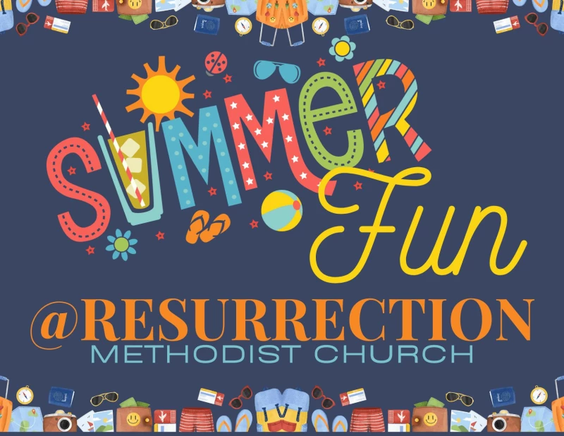 Summer Fun 2025 at Resurrection Church! 
