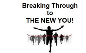 Breaking Through to the New You