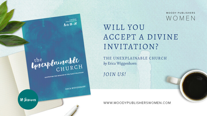 Women's Bible Study - The Unexplainable Church