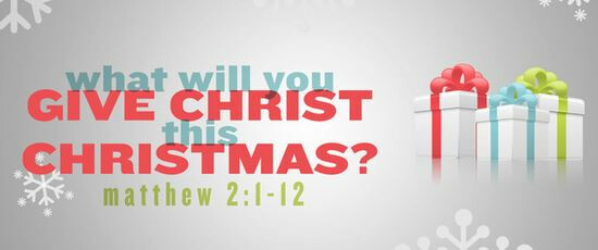 What Will You Give Christ For Chirstmas