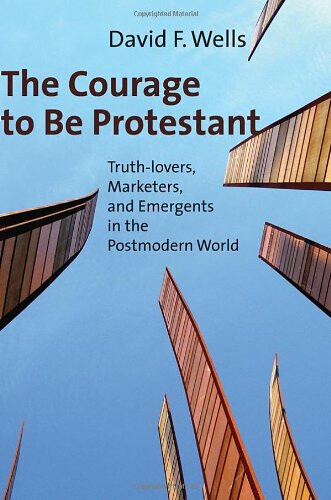 The Courage to be Protestant