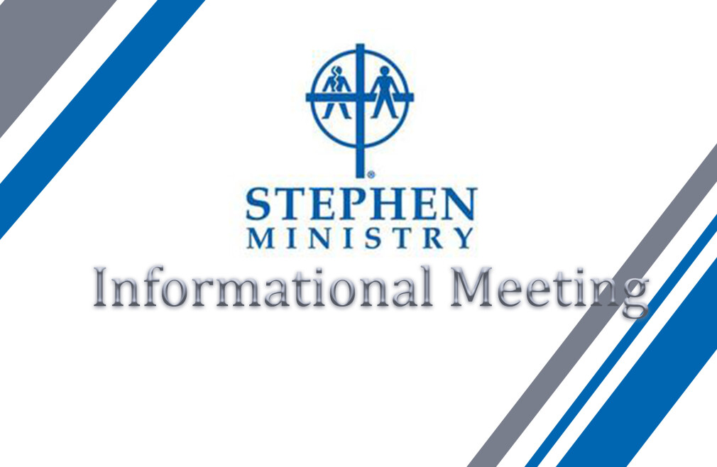 Stephen Ministry Informational Meeting 