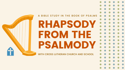 Rhapsody from the Psalmody (11.15.2020)