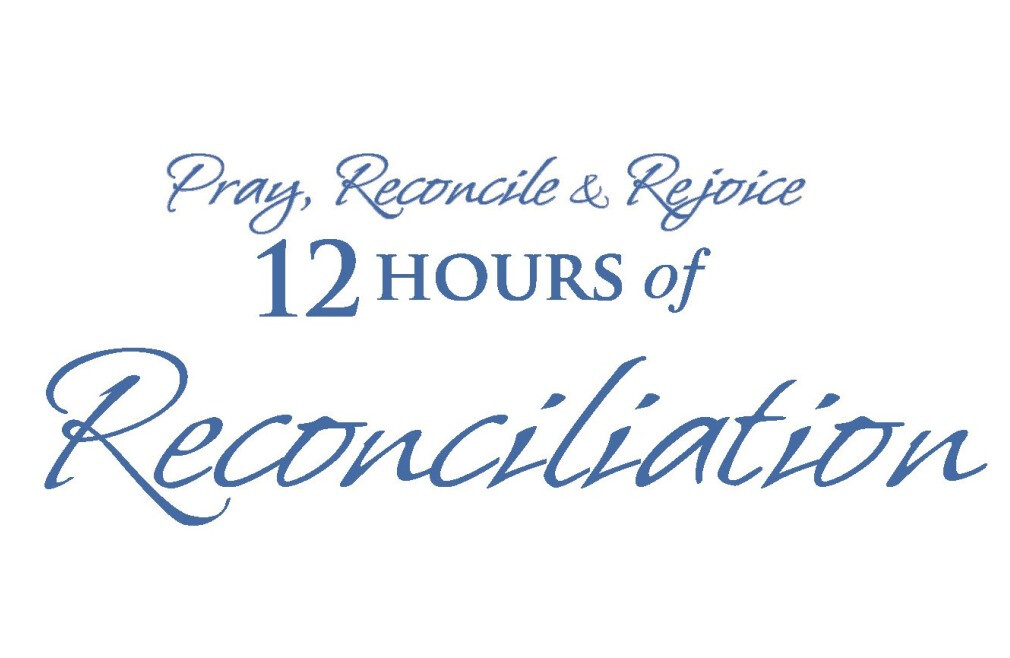 12 Hours of Reconciliation