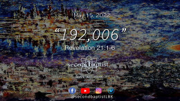 "192,006" - Revelation 21:1-6 - May 15, 2022 Worship Service