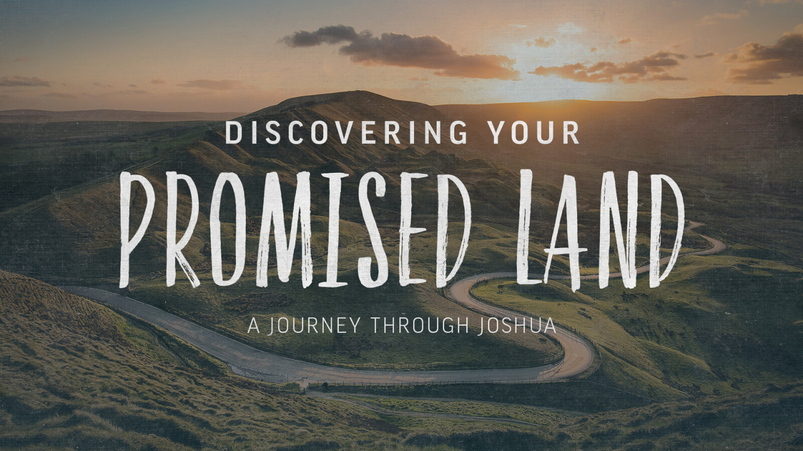 Discovering Your Promised Land - A Journey Through Joshua
