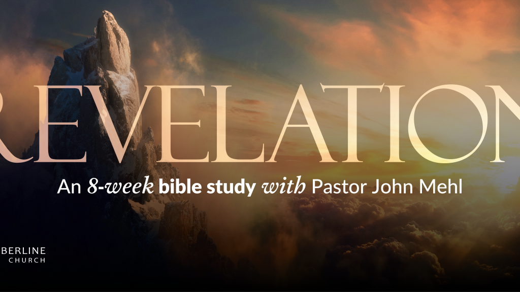 WNC "Revelation: Week 8" John Mehl at Timberline Church