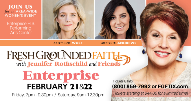 Fresh Grounded Faith with Jennifer Rothschild and Friends Begins - Enterprise