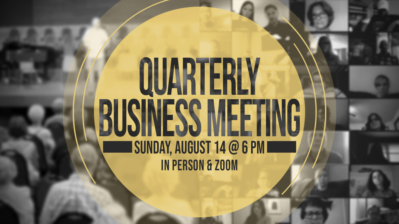August 2022 Quarterly Business Meeting