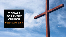 7 Goals for Every Church