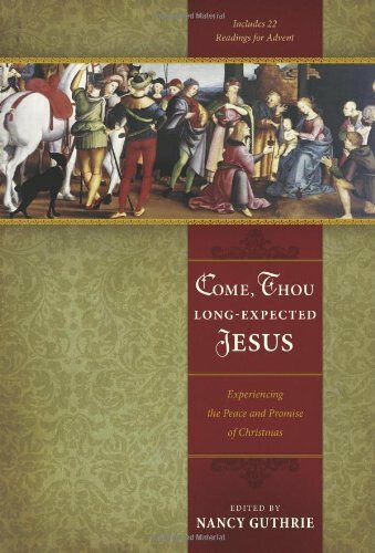 Come Thou long-expected Jesus