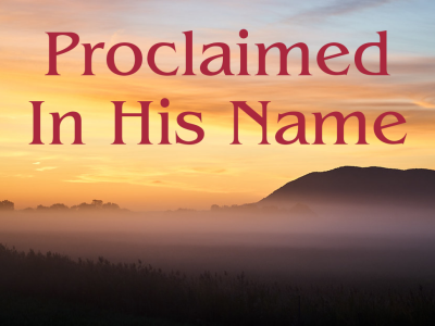 Proclaimed In His Name