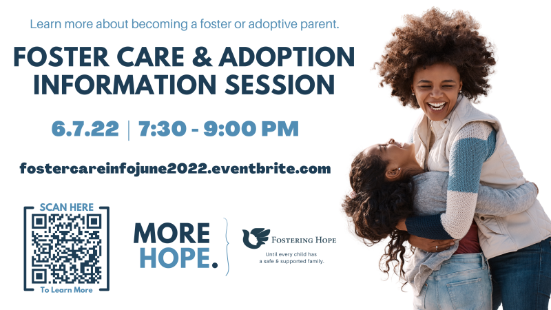 Foster Care & Adoption Info Session (Fostering Hope)