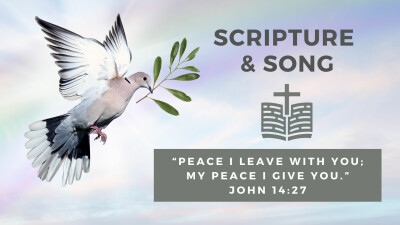 “Peace I leave with you; my peace I give you.” John 14:27