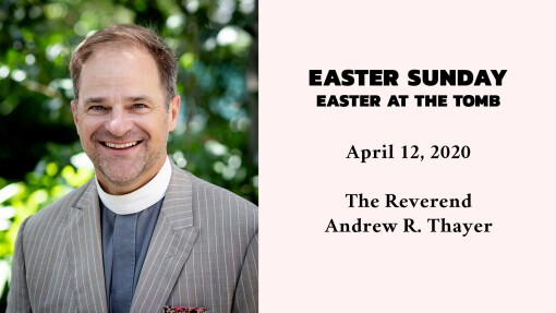 Easter Sunday: Easter at the Tomb