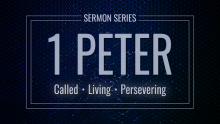 1 Peter Week 10