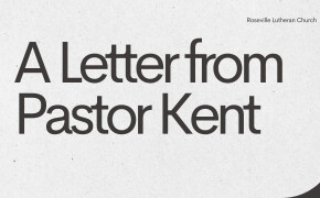 A Letter from Pastor Kent