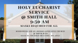 9:30 AM Holy Eucharist Service Smith Hall  & Live Streamed