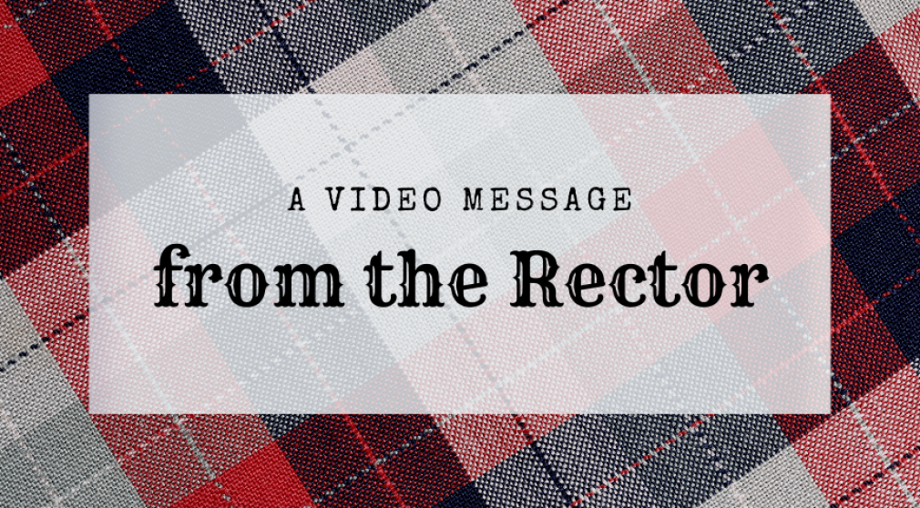 A Video Message from the Rector - December 16, 2021