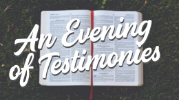 An Evening of Testimonies