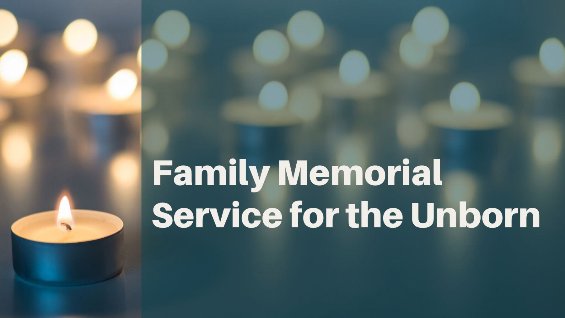 Family Memorial Service for the Unborn