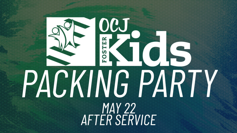 OCJ Foster Care Packing Party