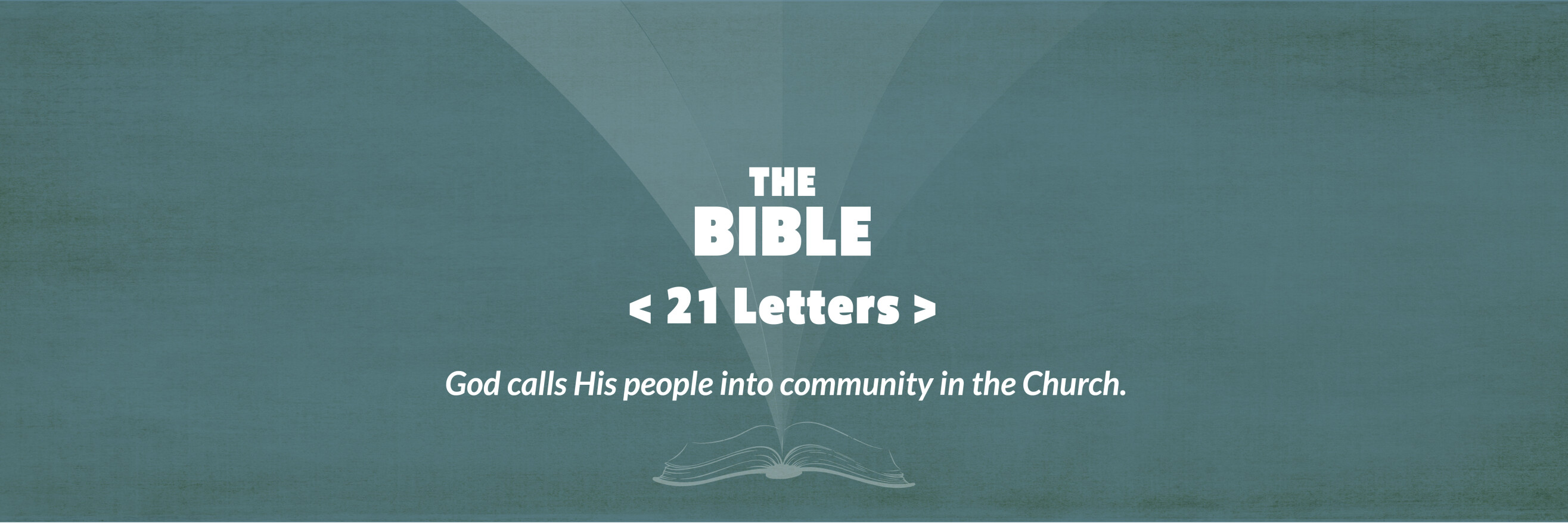 21 Letters | Past Message Series | Williamsburg Community Chapel