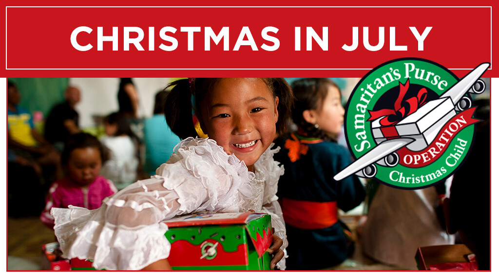 Operation Christmas Child in July