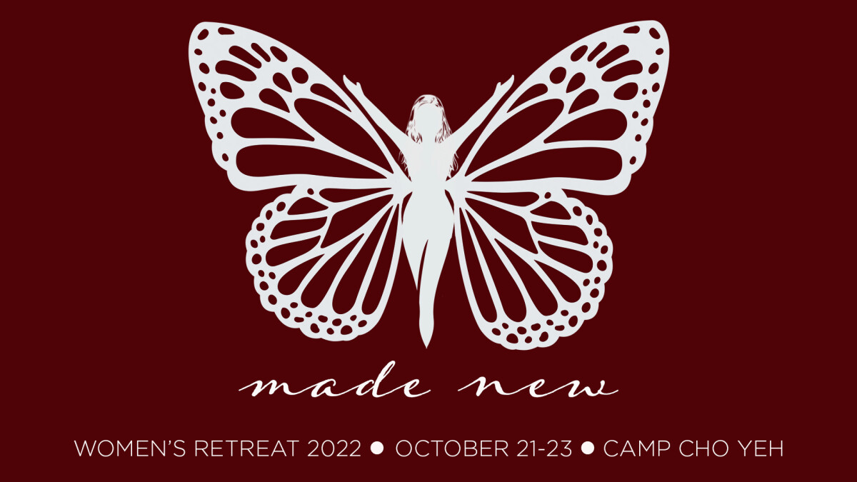 Women's Retreat 2022: Made New