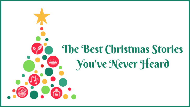 Best Christmas Stories You've Never Heard