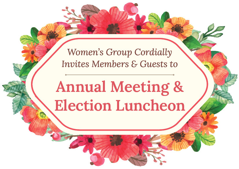 Women's Group Annual Election & Meeting Luncheon