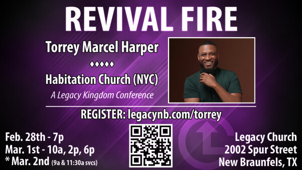 Revival Fire with Torrey Marcel Harper - February 28-March 1, 2025 - Legacy Church