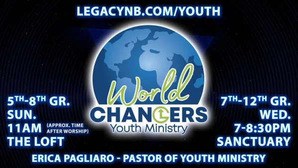 Legacy Church World Changers Youth Ministry