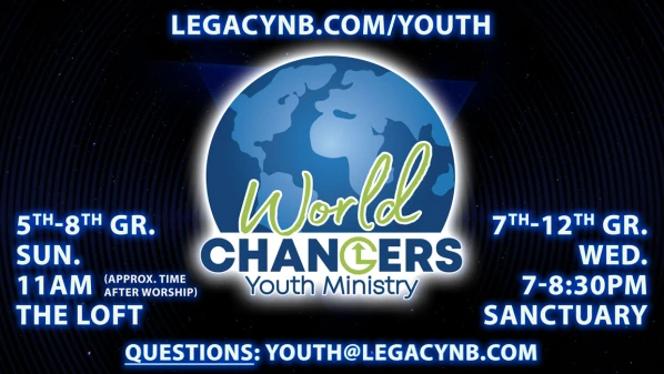Legacy Church World Changers Youth Ministry