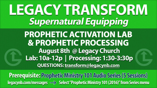 Legacy Church - Prophetic Activation Lab & Prophetic Processing - Saturday, Aug. 8, 2026
