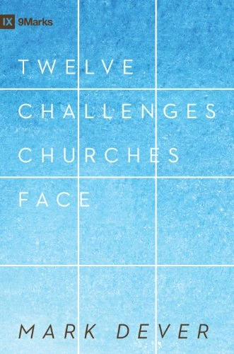 Twelve Challenges Churches Face
